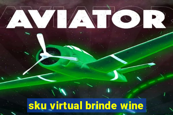 sku virtual brinde wine